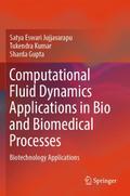 Computational Fluid Dynamics Applications in Bio a