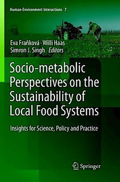 Socio-Metabolic Perspectives on the Sustainability of  Local Food Systems