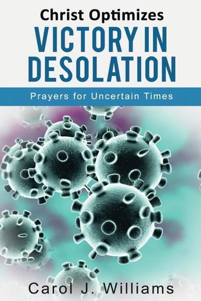 Christ Optimizes Victory In Desolation