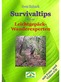 Survivaltips eines Leichtgepäck- Wanderexperten