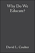 Why Do We Educate?