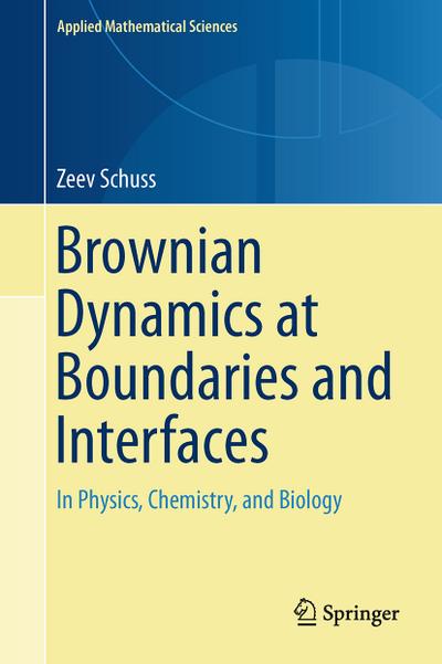 Brownian Dynamics at Boundaries and Interfaces