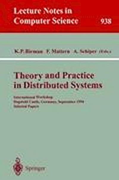 Theory and Practice in Distributed Systems