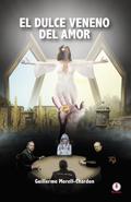 El dulce veneno del amor