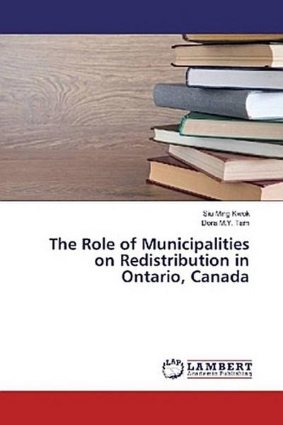 The Role of Municipalities on Redistribution in Ontario, Canada