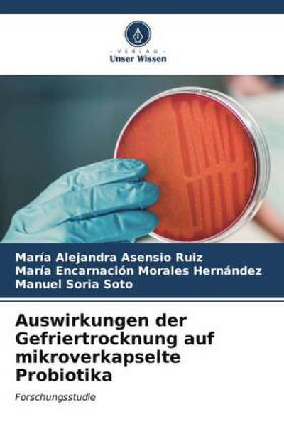 Auswirkungen der Gefriertrocknung auf mikroverkapselte Probiotika