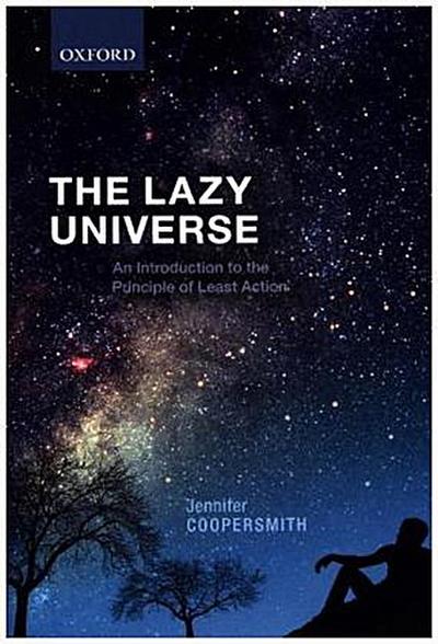 The Lazy Universe
