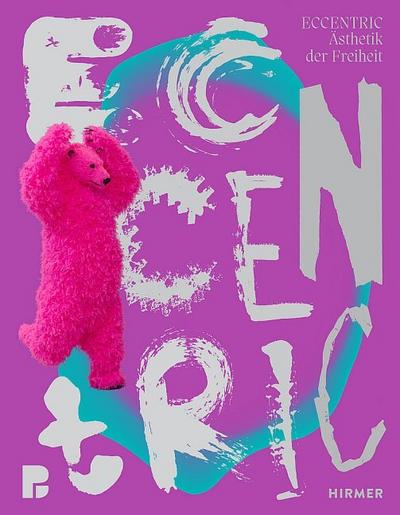 ECCENTRIC - Ästhetik der Freiheit
