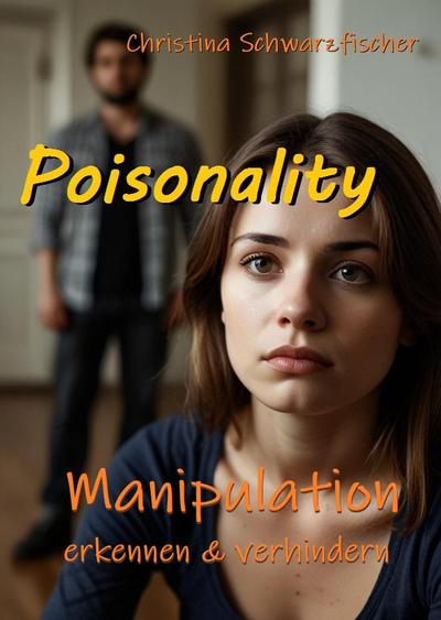 Poisonality