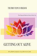 Getting Out Alive