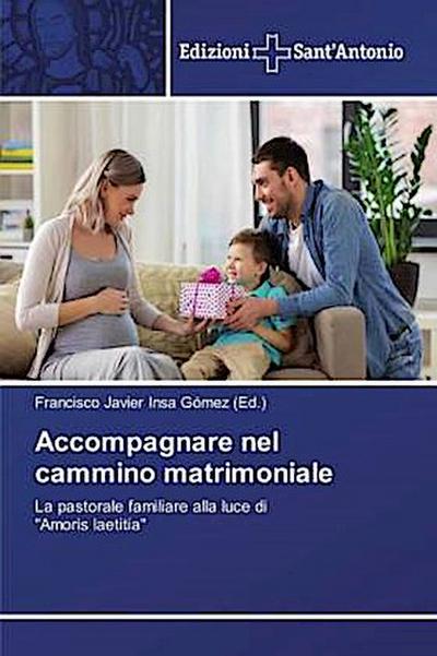 Accompagnare nel cammino matrimoniale