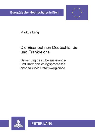 Die Eisenbahnen Deutschlands und Frankreichs