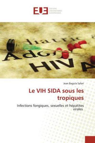 Le VIH SIDA sous les tropiques