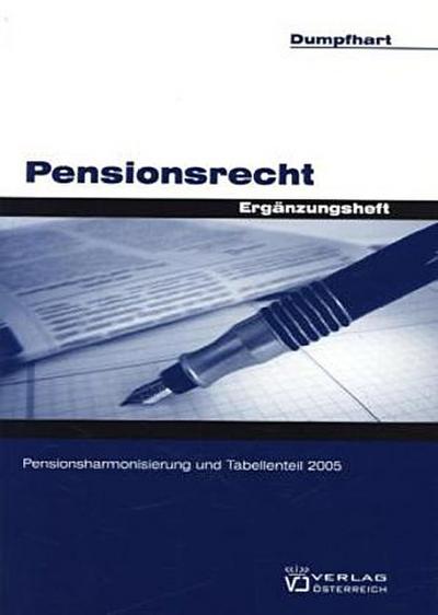 Pensionsrecht: Ergänzungsheft Pensionsharmonisierung und Tabellenteil 2005