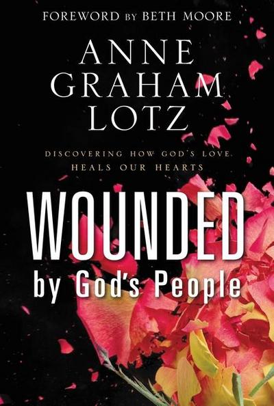 Wounded by God’s People