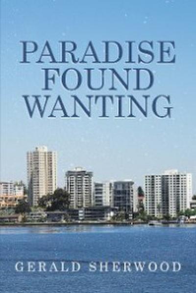Paradise Found Wanting