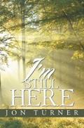 I’M Still Here