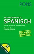 PONS Basiswörterbuch Spanisch: Spanisch - Deutsch / Deutsch - Spanisch. Mit Online-Wörterbuch.: Mit Online-Wörterbuch. Spanisch-Deutsch /Deutsch-Spanisch