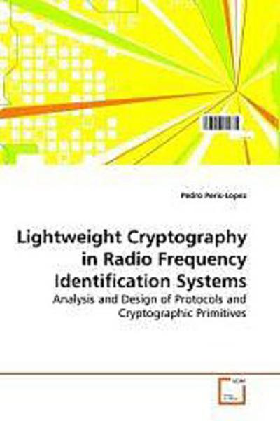 Lightweight Cryptography in Radio Frequency Identification Systems