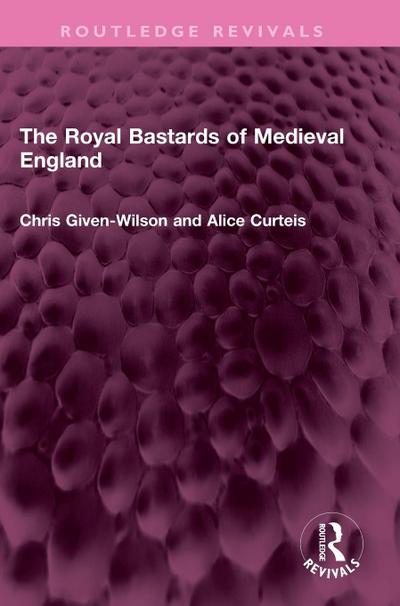 The Royal Bastards of Medieval England