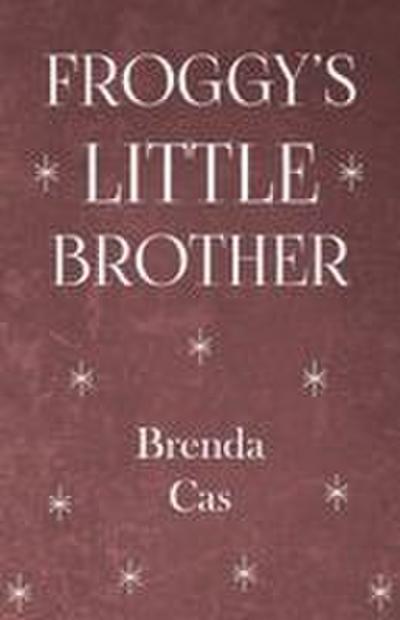 Froggy’s Little Brother