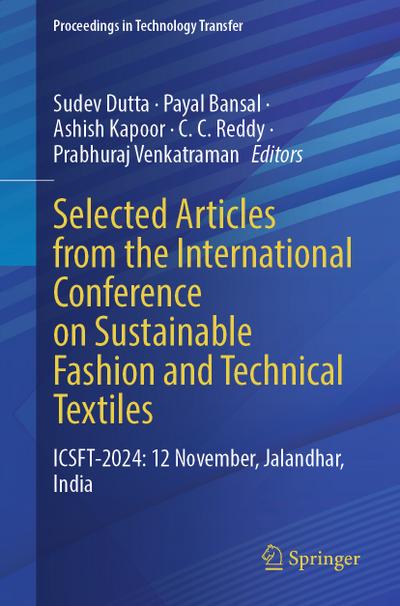 Selected Articles from the International Conference on Sustainable Fashion and Technical Textiles