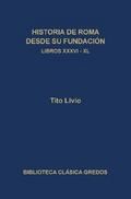 Historia de Roma desde su fundación. Libros XXXVI-XL