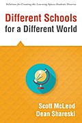Different Schools for a Different World