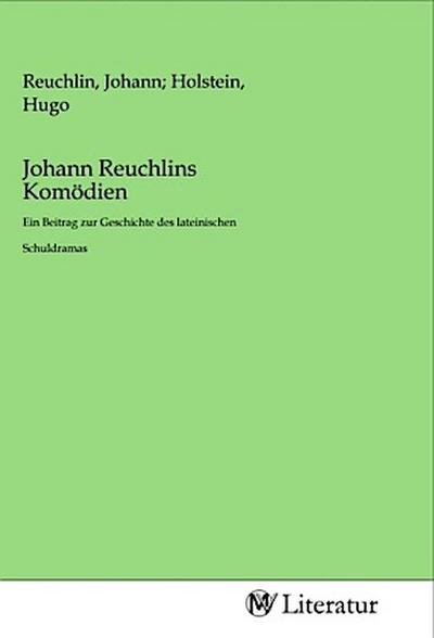 Johann Reuchlins Komödien