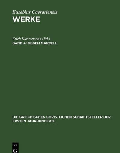 Werke, Band 4, Gegen Marcell