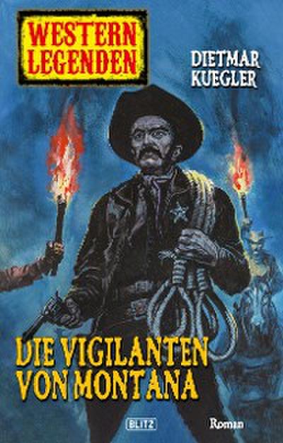 Western Legenden 09: Die Vigilanten von Montana
