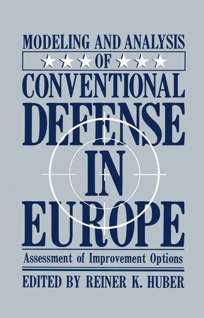 Modeling and Analysis of Conventional Defense in Europe