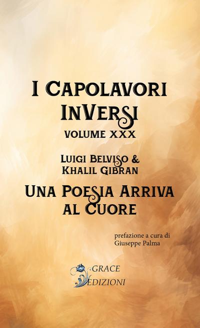 I Capolavori InVersi XXX: Una poesia arriva al cuore