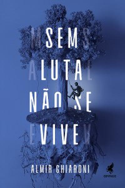 Sem luta não se vive