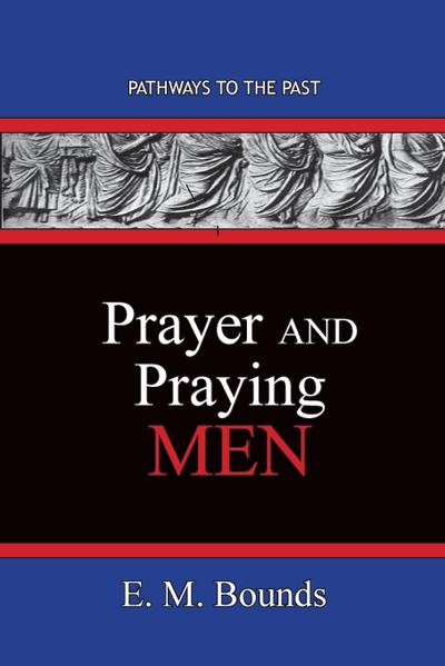 Prayer and Praying Men