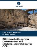 Bildverarbeitung von Dokumenten mit Merkmalsextraktion für OCR