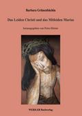 Das Leiden Christi und das Mitleiden Marias