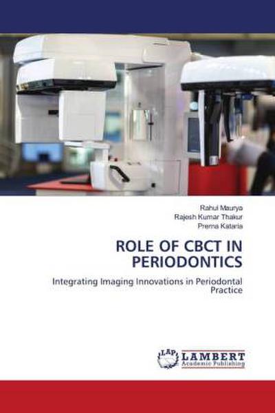 ROLE OF CBCT IN PERIODONTICS