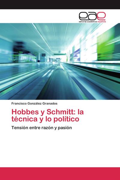 Hobbes y Schmitt: la técnica y lo político