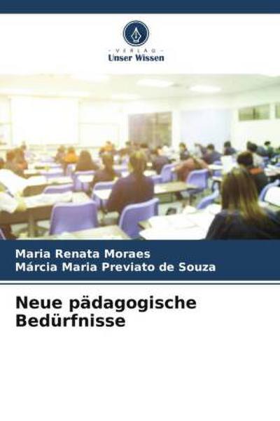Neue pädagogische Bedürfnisse