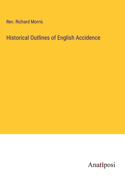 Historical Outlines of English Accidence