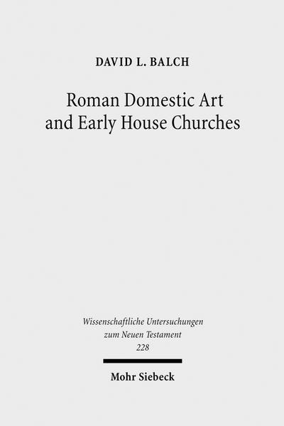 Roman Domestic Art and Early House Churches