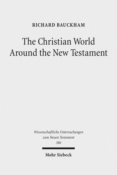 The Christian World Around the New Testament