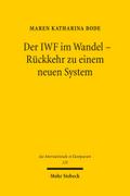 Der IWF im Wandel - Rückkehr zu einem neuen System