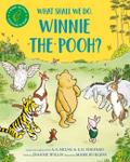 What Shall We Do, Winnie-the-Pooh?