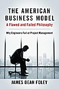 American Business Model; A Flawed and Failed Philosophy