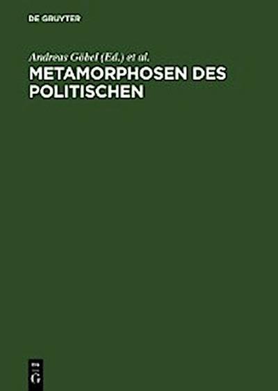 Metamorphosen des Politischen
