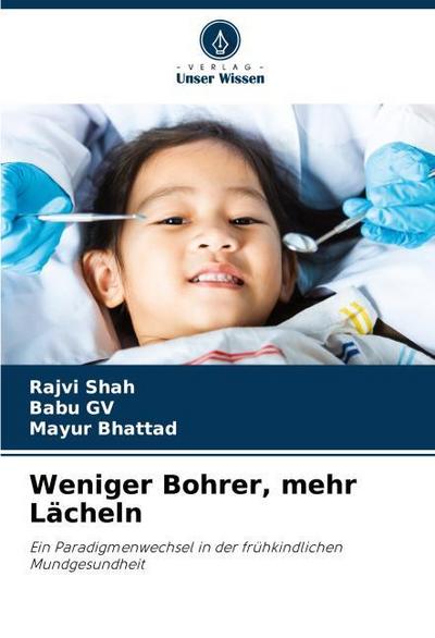 Weniger Bohrer, mehr Lächeln