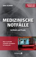Medizinische Notfälle in Klinik und Praxis