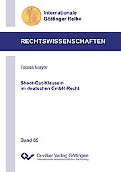 Shoot-Out-Klauseln im deutschen GmbH-Recht (Band 85)